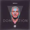 Domination album lyrics, reviews, download