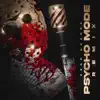 Psycho Mode Remix - Single album lyrics, reviews, download