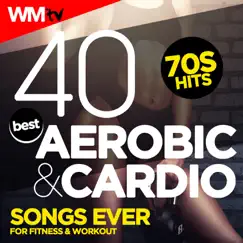 40 Best Aerobic & Cardio Songs Ever: 70's Hits For Fitness & Workout (128 - 150 Bpm) by Various Artists album reviews, ratings, credits