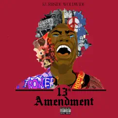 13th Amendment (feat. Astreaux Guillotine, Fyah Empress Stone, DeuceDaShit & Illnomadic) Song Lyrics