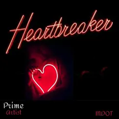 Heartbreaker - Single by Prime Artist & M-Dot album reviews, ratings, credits