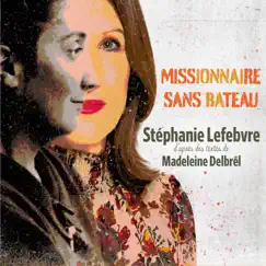 Missionnaire sans bateau by Stéphanie Lefebvre album reviews, ratings, credits
