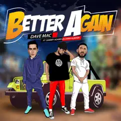 Better Again - Single (feat. Sammy Adams & Camm Hunter) - Single by Dave Mac album reviews, ratings, credits