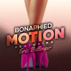 Motion (feat. Eric Bellinger) - Single by Bonaphied album reviews, ratings, credits