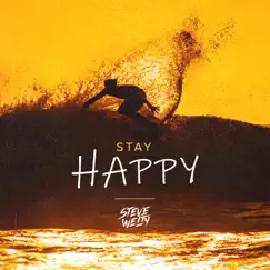 Stay Happy - Single by Steve Welty album reviews, ratings, credits