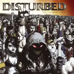 Ten Thousand Fists by Disturbed album reviews, ratings, credits