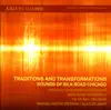 CSO Resound - Traditions and Transformations - Sounds of Silk Road Chicago album lyrics, reviews, download