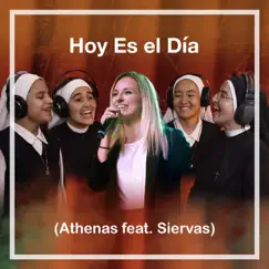 Hoy Es el Día (feat. Siervas) Song Lyrics