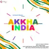 Akkha India (Male) song lyrics