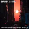 Social Climate Malfunction Apology song lyrics