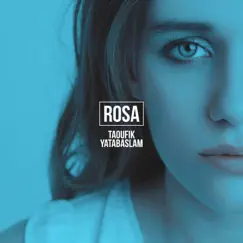 Rosa - Single by Taoufik Yatabaslam album reviews, ratings, credits