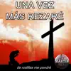 Una vez más rezaré - Single album lyrics, reviews, download