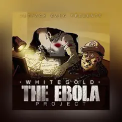 The Ebola Project by WhiteGold album reviews, ratings, credits