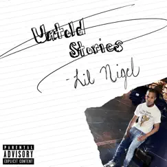 Untold Stories by Lil Nigel album reviews, ratings, credits