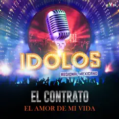 El Amor de Mi Vida - Single by El Contrato album reviews, ratings, credits