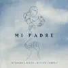 Él Es Mi Padre - Single album lyrics, reviews, download