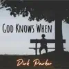 God Knows When (Acoustic) [Acoustic] - Single album lyrics, reviews, download