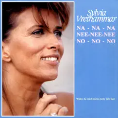 Na-Na-Na, Nee-Nee-Nee, No-No-No - Single by Sylvia Vrethammar album reviews, ratings, credits