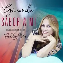 Sabor a Mi - Single by Gioconda & Freddy Abbo album reviews, ratings, credits