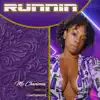 Runnin' (feat. CeetheWorld) - Single album lyrics, reviews, download