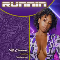 Runnin' (feat. CeetheWorld) - Single by MzCharizma album reviews, ratings, credits