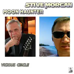 Vicious Circle by Stive Morgan & Moon Haunter album reviews, ratings, credits