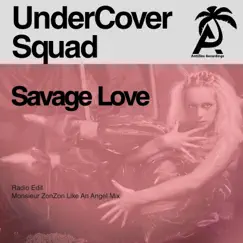 Savage Love (Monsieur ZonZon Like An Angel Mix) Song Lyrics