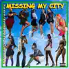 Missing My City (feat. Pohzitive) - Single album lyrics, reviews, download
