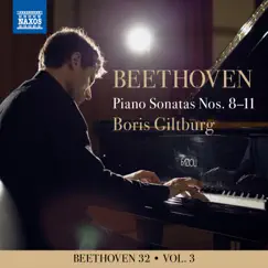 Beethoven 32, Vol. 3: Piano Sonatas Nos. 8-11 by Boris Giltburg album reviews, ratings, credits