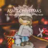 ASMR Christmas (The most beautiful time of the year) - Single album lyrics, reviews, download