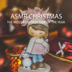 ASMR Christmas (The most beautiful time of the year) - Single by ASMR HANNA album reviews, ratings, credits