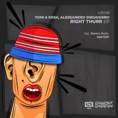 Right Thurr - Single by Tomi, Kesh & Alessandro Diruggiero album reviews, ratings, credits
