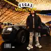 Vegas Vacation album lyrics, reviews, download