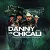 El Danny De Chicali (En Vivo) - Single [feat. La Decima Banda] - Single album lyrics, reviews, download