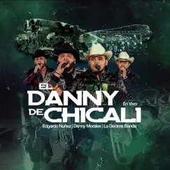 El Danny De Chicali (En Vivo) - Single [feat. La Decima Banda] - Single by Edgardo Nuñez & Danny Morales album reviews, ratings, credits