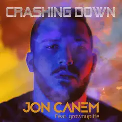 Crashing Down (feat. Grownuplife) [Radio Edit] Song Lyrics