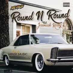 Round & Round (feat. Jeremiah Kerby) - Single by MrVillin album reviews, ratings, credits