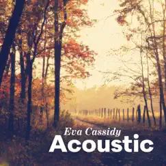 Acoustic by Eva Cassidy album reviews, ratings, credits