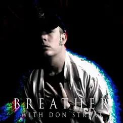 Breather (feat. Don Streat & Aota) - Single by Kahlii album reviews, ratings, credits