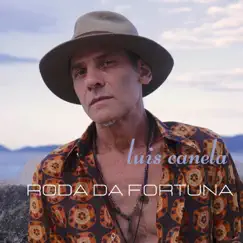 Roda da Fortuna - Single by Luis Canela album reviews, ratings, credits