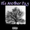 It's Another Day - Single album lyrics, reviews, download