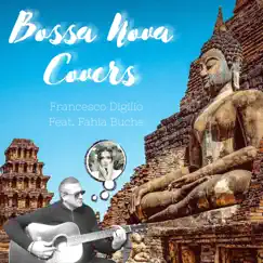 Bossa Nova Covers by Francesco Digilio album reviews, ratings, credits