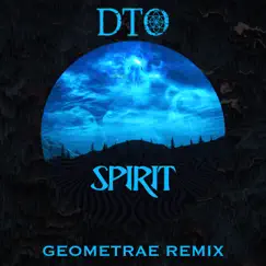 Spirit (Electronic Dub Mix) - Single by DTO & Geometrae album reviews, ratings, credits