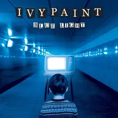 Blue Light - EP by Ivypaint album reviews, ratings, credits