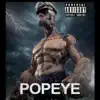 Popeye (feat. Mr. Little) - Single album lyrics, reviews, download