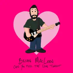 Can You Feel the Love Tonight - Single by Brian Maclean album reviews, ratings, credits