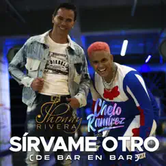 Sírvame Otro (De Bar en Bar) - Single by Chelo Ramírez & Jhonny Rivera album reviews, ratings, credits