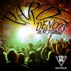 Party (feat. J.Gibbs) - Single by Denots album reviews, ratings, credits