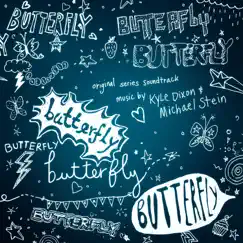 Butterfly (Original Series Soundtrack) by Kyle Dixon & Michael Stein album reviews, ratings, credits