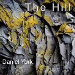 The Hill - Single by Daniel York album reviews, ratings, credits